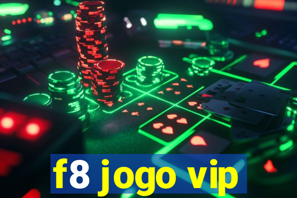 f8 jogo vip